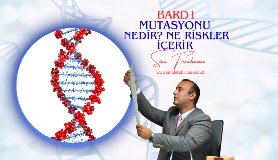 BARD1 Mutasyonu Hakkında Her Şey: Meme Kanseri Riski, Kanıt Düzeyi ve Test Zamanı