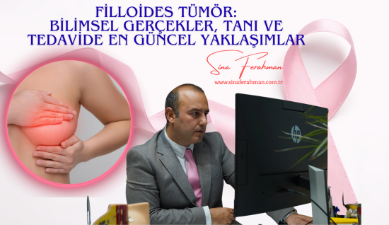Filloides Tümör: Bilimsel Gerçekler, Tanı ve Tedavide En Güncel Yaklaşımlar