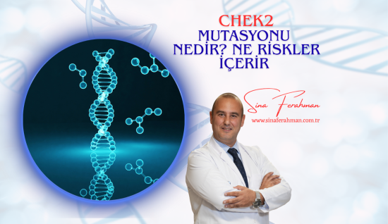 CHEK2 mutasyonu nedir, testi kimlere yapılmalı?